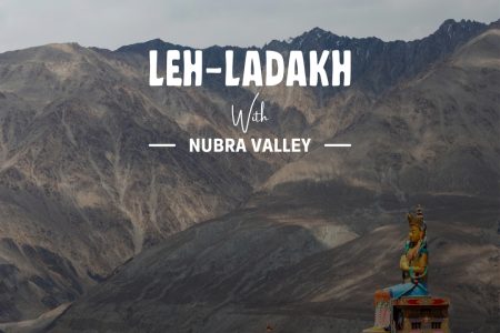 Leh-Ladakh Tour Package with Nubra Valley